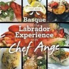 Chef Ange - Basque in the Labrador Experience with Chef Ange