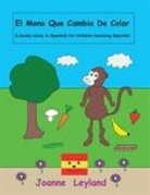Joanne Leyland - El Mono Que Cambia De Color