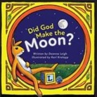Deanna Leigh - Did God Make the Moon?