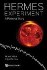 Erhard Steffens, Milner Richard, Richard Milner, Richard Milner &amp; Erhard Steffens, Steffens Erhard - Hermes Experiment, The: A Personal Story