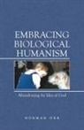 Norman Orr - Embracing Biological Humanism