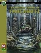 Frog God Games, Tom Knauss - The Hidden Shrine of Tmocanotz 5E