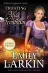 Emily Larkin - Trusting Miss Trentham