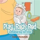 Pamela Dicarlantonio - Play-Bath-Bed
