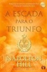 Napoleon Hill - A Escada para o Triunfo