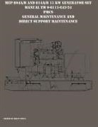 Brian Greul - MEP 804A/B and 814A/B 15 KW Generator Set Manual TM 9-6115-643-24 PMCS, General Maintenance and Direct Support Maintenance