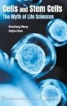 Haijia Chen, Dianliang Wang, Dianliang Wang &amp; Haijia Chen, Haijia Chen, Dianliang Wang - Cells And Stem Cells: The Myth Of Life Sciences