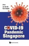 Yee Sin Leo &amp; Paul Tambyah, Yee Sin Leo, Paul Anatharajah Tambyah, Paul Tambyah, Paul Anatharajah Tambyah, Yee Sin Leo... - Covid-19 Pandemic In Singapore