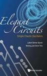 Julien Clinton Sprott, Julien Clinton Sprott &amp; Wesley Joo-Chen, Julien Clinton Sprott, Sprott Julien Clinton, Wesley Joo-Chen Thio, Wesley Joo-chen Thio - Elegant Circuits: Simple Chaotic Oscillators