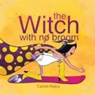Carlos Rubio - The Witch with No Broom