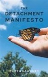 Parth Sawhney - The Detachment Manifesto
