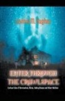 Lavinia M. Hughes - Enter Through the Crawlspace