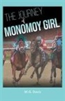 W. G. Davis - The Journey of Monomoy Girl