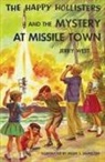 Jerry West, Helen S Hamilton - The Happy Hollisters and the Mystery at Missile Town