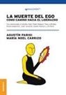 María Noel Carrizo, Agustín Parigi - Muerte Del Ego, La