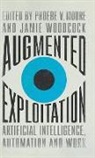 Phoebe Woodcock Moore, Phoebe Moore, Jamie Woodcock - Augmented Exploitation