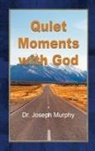 Joseph Murphy - Quiet Moments with God
