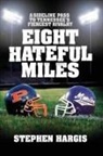 Stephen Hargis - Eight Hateful Miles