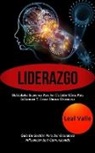Leal Valle, Leal Valle - Liderazgo
