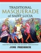 June Frederick - Traditional Masquerade of Saint Lucia