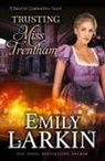 Emily Larkin - Trusting Miss Trentham
