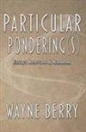 Berry - Particular Pondering(s)