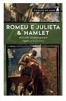 William Shakespeare - Romeu e Julieta e Hamlet