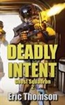 Eric Thomson, Eric Thomson - Deadly Intent