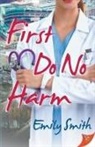 Emily Smith - First Do No Harm