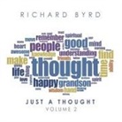 Richard Byrd - Just a Thought