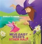 Charlotte Godkin - Miss Daisy Weed's Other Half