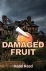 Hazel Reed - Damaged Fruit