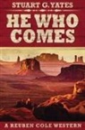 Stuart G. Yates - He Who Comes