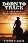 Stuart G. Yates - Born To Track