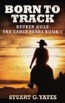 Stuart G. Yates - Born To Track