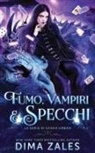 Anna Zaires, Dima Zales - Fumo, Vampiri e Specchi (La serie di Sasha Urban