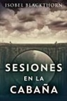 Isobel Blackthorn - Sesiones en la Cabaña
