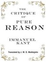 Immanuel Kant - The Critique of Pure Reason
