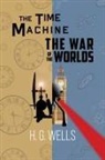 H. G. Wells - H. G. Wells Double Feature - The Time Machine and The War of the Worlds (Reader's Library Classics)