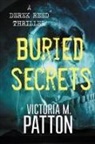 Victoria M. Patton - Buried Secrets