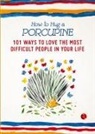 Debbie Joffe - How to Hug a Porcupine