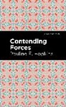 Pauline E Hopkins, Pauline E. Hopkins, Pauline E. Hpokins - Contending Forces