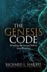 Richard L Haight, Hester Lee Furey, Oriana Gatta - The Genesis Code