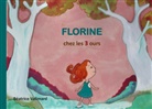 Béatrice Valimard - Florine chez les 3 ours