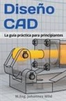 M. Eng. Johannes Wild - Diseño CAD