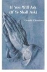Oswald Chambers - If You Will Ask (If Ye Shall Ask)