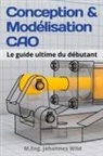 M. Eng. Johannes Wild - Conception & Modélisation CAO