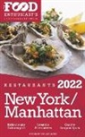 Andrew Delaplaine - 2022 New York / Manhattan Restaurants - The Food Enthusiast&#8217;s Long Weekend Guide