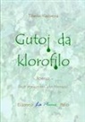 Tiberio Madonna - Gutoj da klorofilo