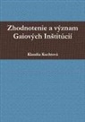 Klaudia Kuchtová - Zhodnotenie a význam Gaiových In¿titúcií